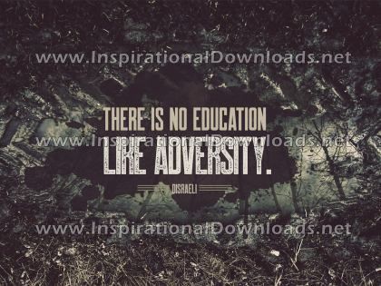Education In Adversity by Disraeli (Inspirational Downloads)