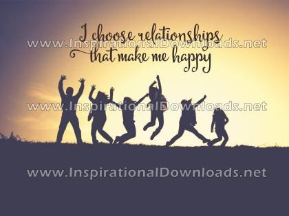 Relationships That Make Me Happy by Positive Affirmation (Inspirational Downloads)