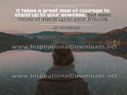 Great Deal of Courage by J.K. Rownlings (Inspirational Downloads)