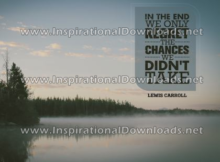 Chances We Didn't Take by Lewis Carroll (Inspirational Downloads)