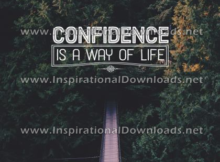 Confidence Is A Way Of Life by Positive Affirmations (Inspirational Downloads)