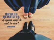 Inspirational Quote: Man's Got To Do by Rhonda Hansome (Inspirational Downloads)