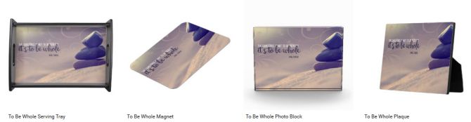 To Be Whole Customized Products (Inspirational Downloads)