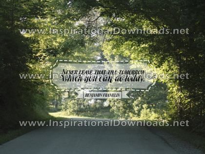 Inspirational Quote: Which You Can Do Today by Benjamin Franklin (Inspirational Downloads)