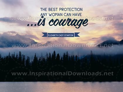 Inspirational Quote: Woman's Best Protection by Elizabeth Cady Stanton (Inspirational Downloads)