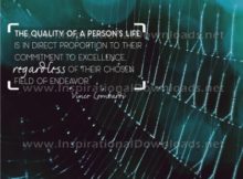 Inspirational Quote: Quality Of Person's Life by Vince Lombardi (Inspirational Downloads)