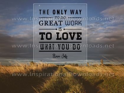 Way To Do Great Work by Steve Jobs (Inspirational Graphic Quote by Inspirational Downloads)