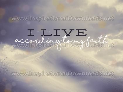 Live To My Faith by Positive Affirmations (Inspirational Graphic Quote by Inspirational Downloads)