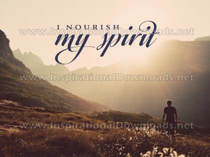 I Nourish My Spirit by Positive Affirmations (Inspirational Graphic Quote by Inspirational Downloads)