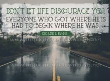 Do Not Let Life Discourage by Richard L. Evans (Inspirational Graphic Quote by Inspirational Downloads)