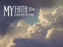 FAITH Overcomes My Fears by Positive Affirmations (Inspirational Graphic Quote by Inspirational Downloads)