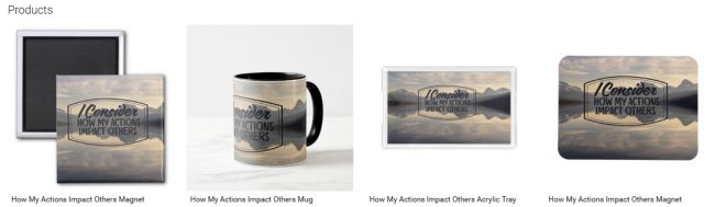 How My Actions Impact Others (Inspirational Downloads Customized Products)