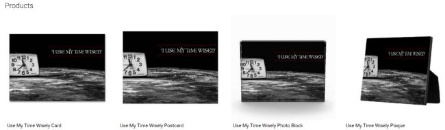 Use My Time Wisely (Inspirational Downloads Customized Products)