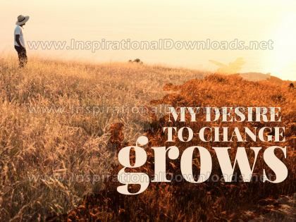My Desire To Change by Inspirational Downloads (Inspirational Graphic Quote by Inspirational Downloads)