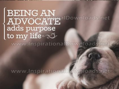 Being An Advocate by Inspirational Downloads Inspirational Graphic Quote