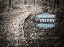 New Opportunities With Courage by Positive Affirmations Inspirational Graphic Quote