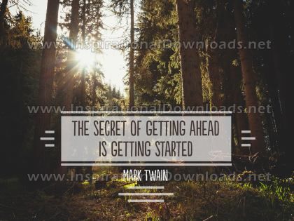 Secret Of Getting Ahead by Mark Twain Inspirational Graphic Quote