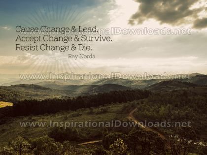 Cause Change And Lead by Ray Norda Inspirational Graphic Quote