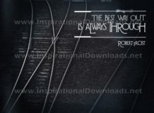 Best Way Out by Robert Frost Inspirational Graphic Quote