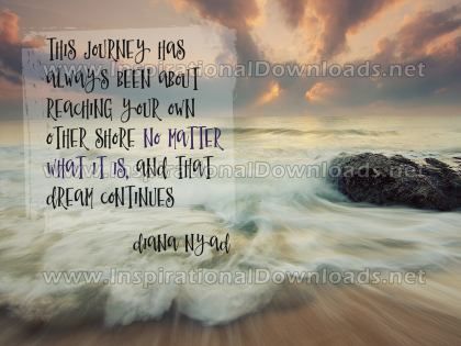 Reaching Your Own Other Shore by Diana Nyad Inspirational Graphic Quote