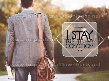 Stay True To My Convictions by Positive Affirmations Inspirational Graphic Quote