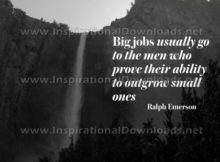 Big Jobs by Ralph Emerson Inspirational Graphic Quote