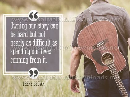 Owning Our Story by Brene Brown Inspirational Graphic Quote