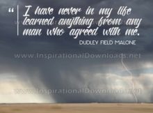 Learned Anything From Any Man by Dudley Field Malone Inspirational Graphic Quote