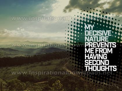 Decisive Nature by Positive Affirmations Inspirational Graphic Quote