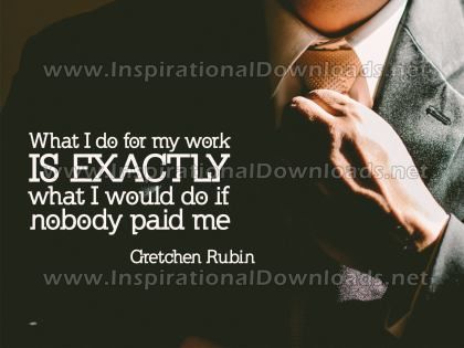 Exactly What I Would Do by Gretchen Rubin Inspirational Graphic Quote