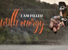 I Am Filled With Energy by Positive Affirmations Inspirational Graphic Quote