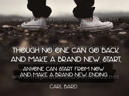 Make A Brand New Ending by Carl Bard Inspirational Quote Graphic