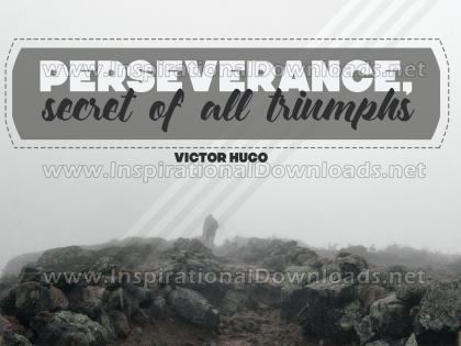 Secret Of All Triumphs by Victor Hugo Inspirational Quote Graphic