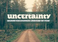 Uncertainty Brings Excitement by Inspiring Thoughts Inspirational Quote Graphic