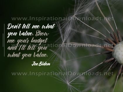 What You Value by Joe Biden Inspirational Quote Graphic