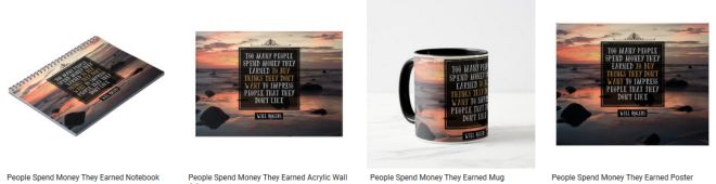 People Spend Money They Earned Inspirational Quote Graphic Customized Products