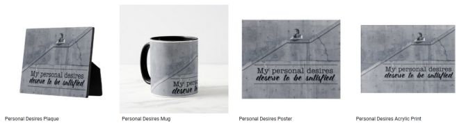 Personal Desires Inspirational Quote Graphic Customized Products
