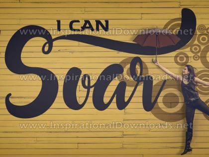 I Can Soar Inspirational Quote Graphic by Inspiring Thoughts
