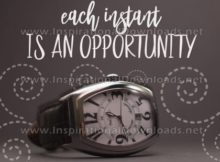 Each Instant Is An Opportunity Inspirational Quote Graphic by Inspiring Thoughts