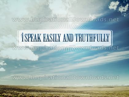 I Speak Easily And Truthfully Inspirational Quote Graphic