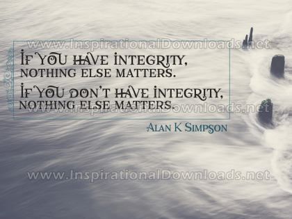 Have Integrity Inspirational Quote Graphic