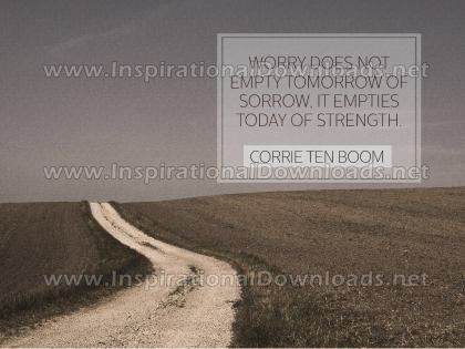 Worry Empties Today Of Strength Inspirational Quote Graphic