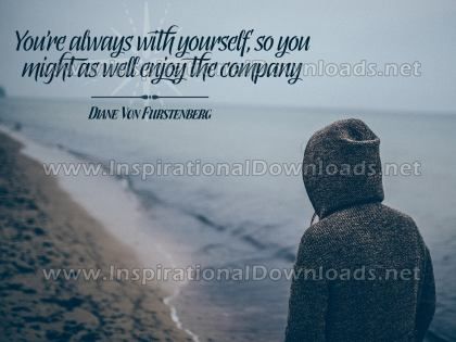 You're Always With Yourself Inspirational Quote Graphic