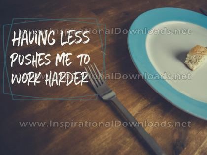 Pushes Me To Work Harder Inspirational Quote Graphic