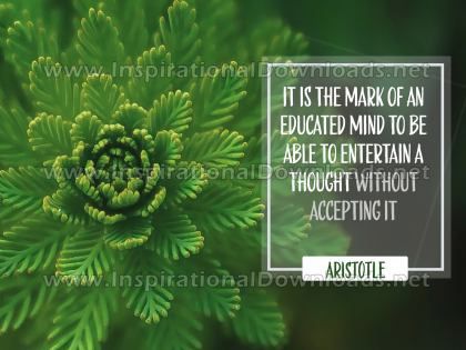 Mark Of An Educated Mind Inspirational Quote Graphic