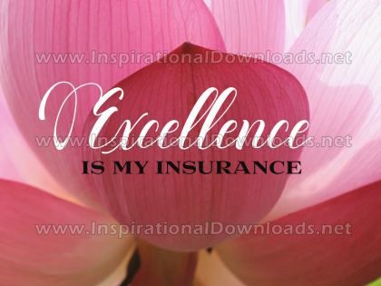 Excellence Is My Insurance Inspirational Quote Graphic