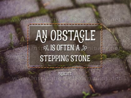 Obstacle A Stepping Stone Inspirational Quote Graphic