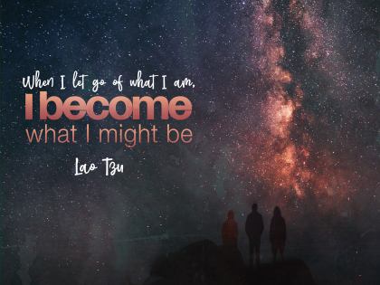 Become What I Might Be by Lao Tzu Inspirational Quote Graphic