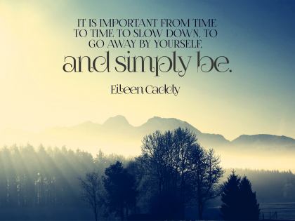 Simply Be by Eileen Caddy Inspirational Graphic Quote Poster