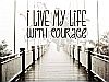 927-Courage Inspirational Graphic Poster